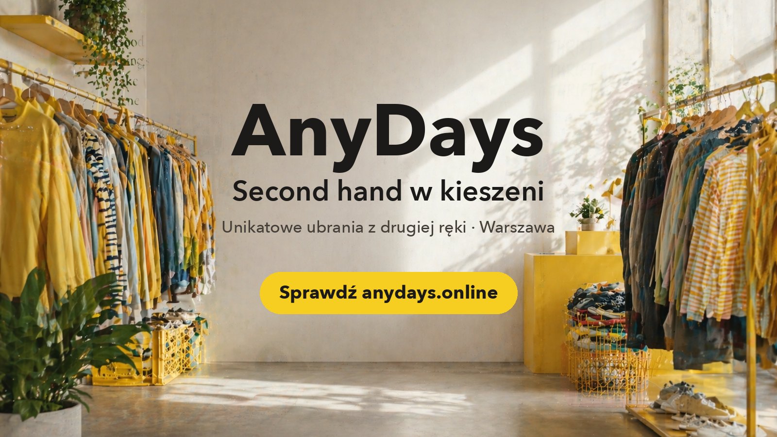 AnyDays - second hand w kieszeni. Unikatowe ubrania z drugiej ręki, Warszawa. Sprawdź anydays.online